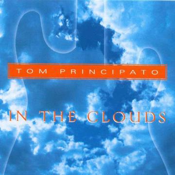 Tom Principato - In the Clouds | CD