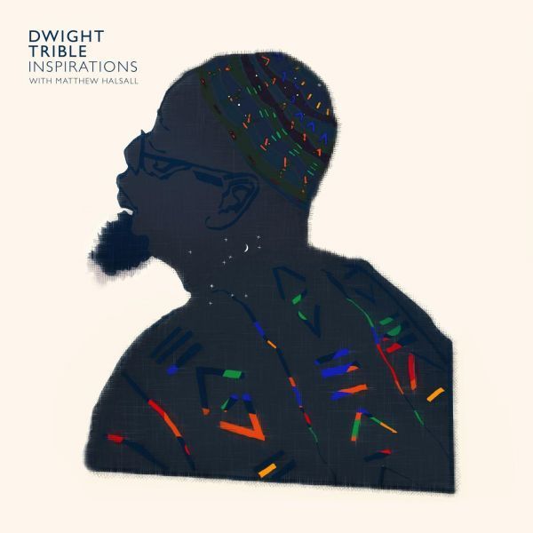 Dwight feat. Matthew Halsall Trible - Inspirations | CD