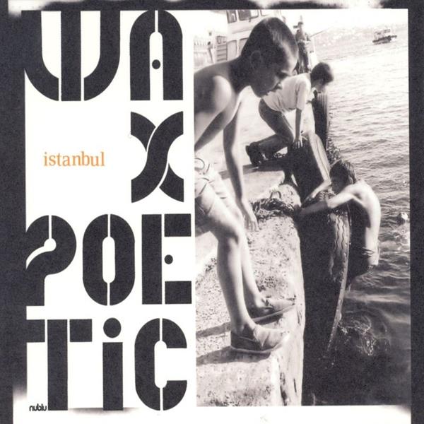 Wax Poetic | Instanbul | CD