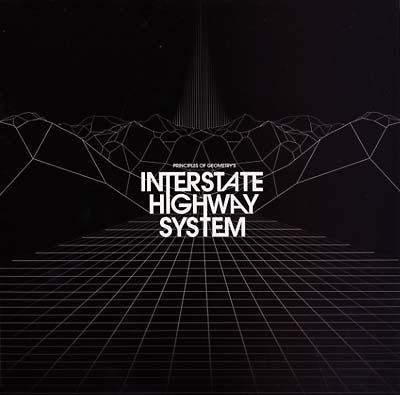 PRINCIPLES OF GEOMETRY - Interstate Highway System | Vinyl