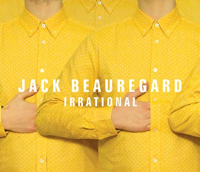 JACK BEAUREGARD - Irrational | Vinyl