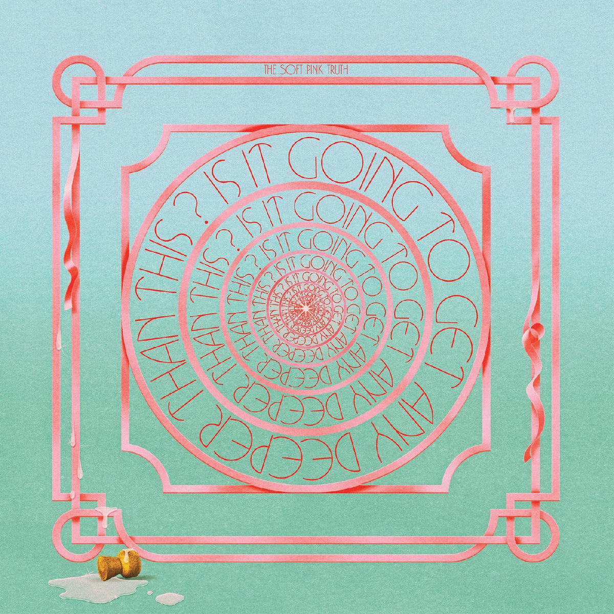 The Soft Pink Truth - Is It Going To Get Any Deeper Than This? | Vinyl