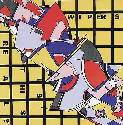 WIPERS - Is This Real? | Vinyl