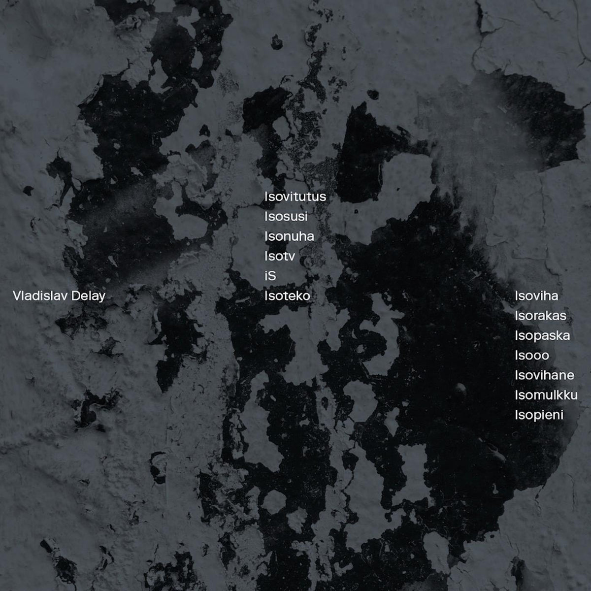 Vladislav Delay - Isoviha | Vinyl