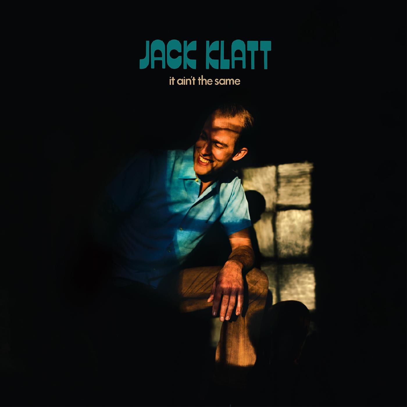 Jack Klatt - It Ain't The Same | Vinyl