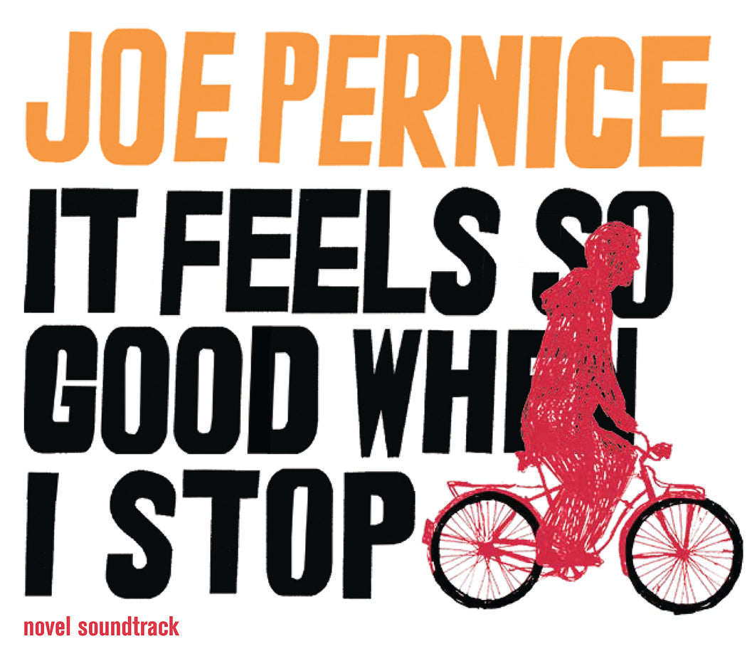 Joe Pernice - It Feels So Good When I Stop ( Novel Soundtrack) | CD
