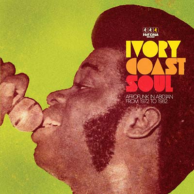 VA - Ivory Coast Soul: Afrofunk In Abidjan From 1972 To 1982 | CD