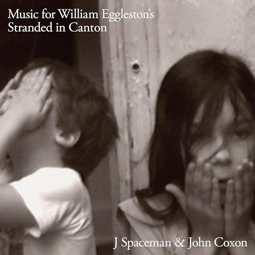 J Spaceman & John Coxon (Spiritualized) - Music For William Eggleston'S Stranded In Canton | Vinyl