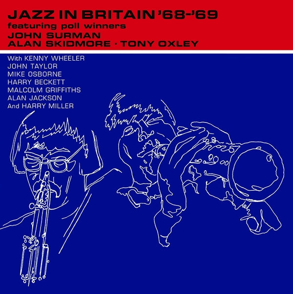 JOHN SURMAN, ALAN SKIDMORE, TONY OXLEY - Jazz In Britan '68 '69 | Vinyl