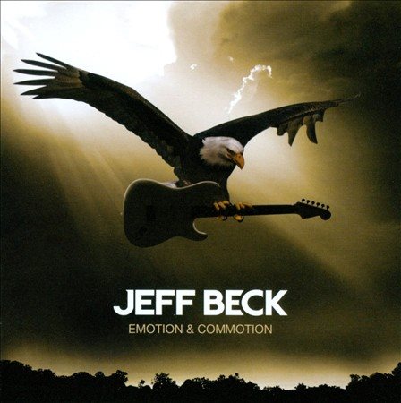 Jeff Beck - EMOTION & COMMOTION | CD