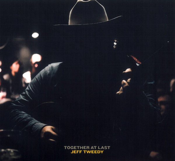Jeff Tweedy - TOGETHER AT LAST | CD