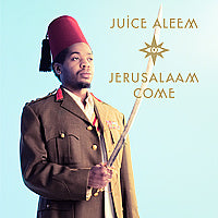 Juice Aleem - Jerusalaam Come | CD