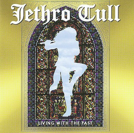 Jethro Tull - LIVING WITH THE PAST | CD
