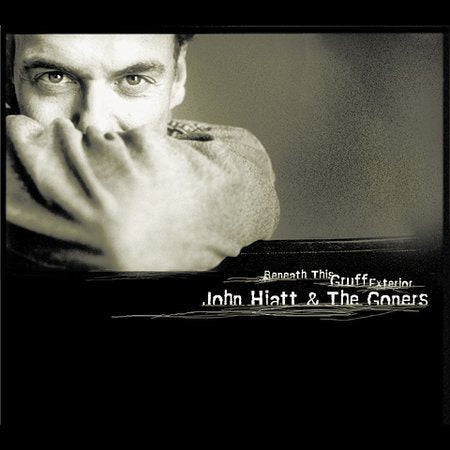 John And The Goners Hiatt - Beneath This Gruff Exterior | CD