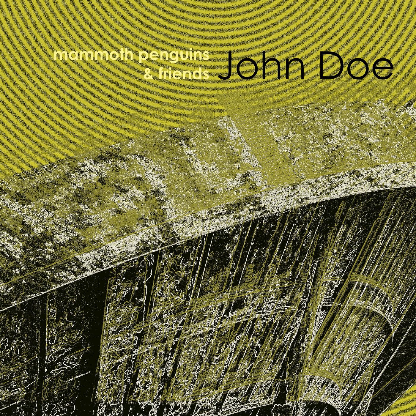 Mammoth Penguins And Friends - John Doe | CD