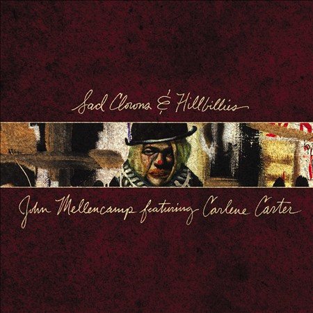 John Mellencamp - Sad Clowns & Hillbillies | Vinyl