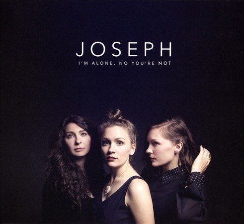 Joseph - I'M ALONE, NO YOU'RE | CD