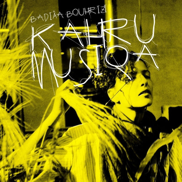 Badiaa Bouhrizi - Kahrumusiqa | Vinyl