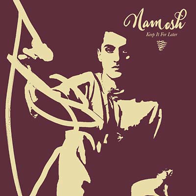 NAMOSH - Keep It For Later | Vinyl