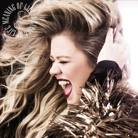 Kelly Clarkson - MEANING OF LIFE | Vinyl
