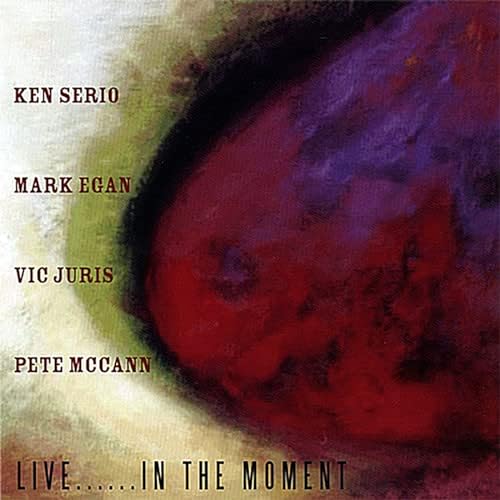 Ken Serio | Live in the Moment | CD