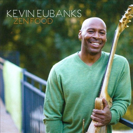 Kevin Eubanks - ZEN FOOD | CD