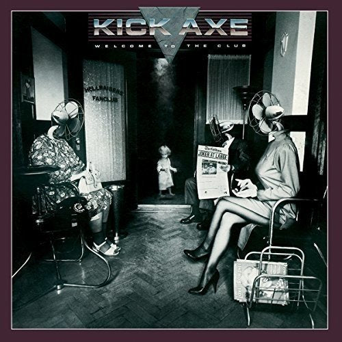 Kick Axe - WELCOME TO THE CLUB | CD