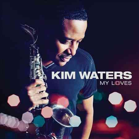 Kim Waters - MY LOVES | CD