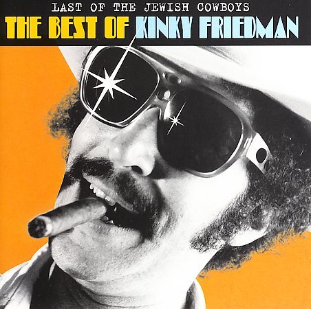 Kinky Friedman - Last Of The Jewish Cowboys: The Best Of Kinky Friedman | CD