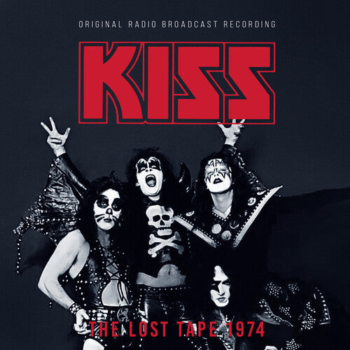 Kiss | The Lost Tape 1974: Original Radio Broadcast Recording | CD