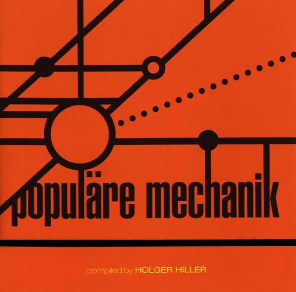 POPULARE MECHANIK - Kollektion 03: Populäre Mechanik Compiled by Holger Hiller | CD