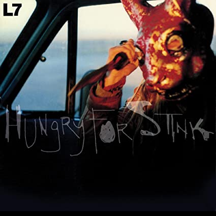 L7 - Hungry for Stink (Red & Yellow "Sunspot" Swirl Vinyl) | Vinyl