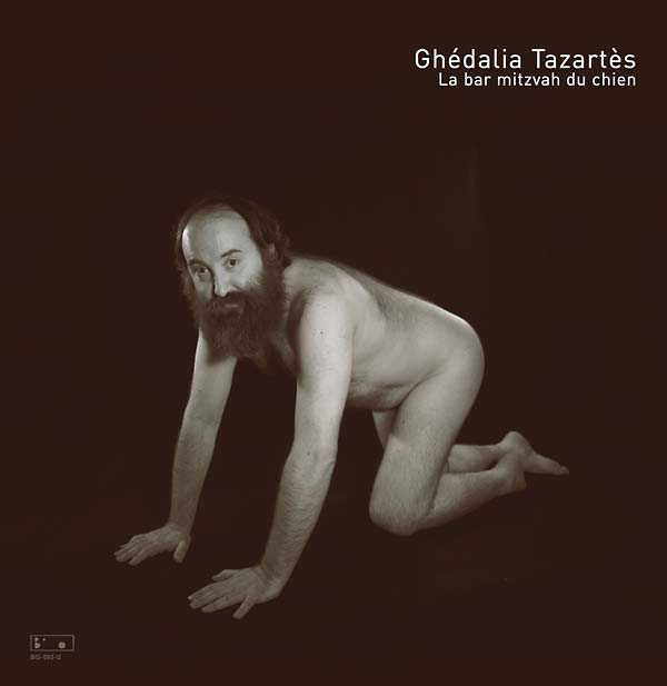 GHEDALIA TAZARTES - La Bar Mitzvah du Chien | Vinyl