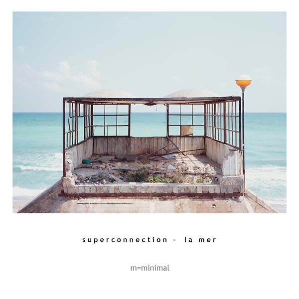 SUPERCONNECTION - La Mer | CD