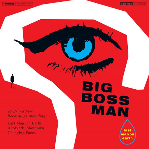 Big Boss Man - Last Man On Earth | Vinyl