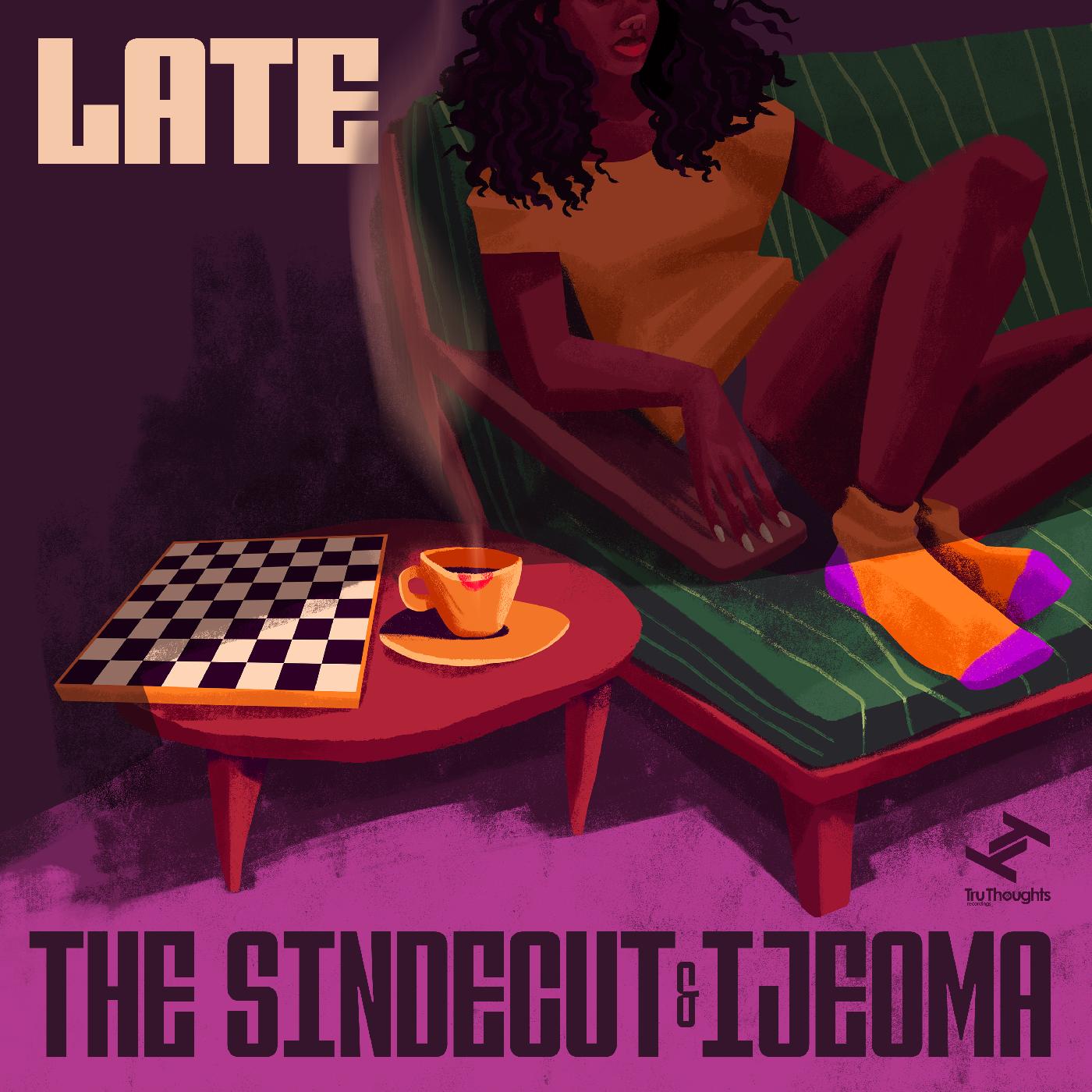 The & Ijeoma Sindecut - Late | Vinyl