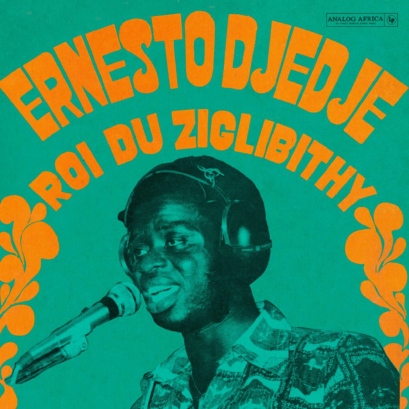 Ernesto Djedje - Le Roi Du Ziglibithy | Vinyl