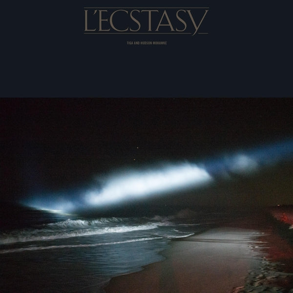 TIGA & HUDSON MOHAWKE - L'Ecstasy | Vinyl