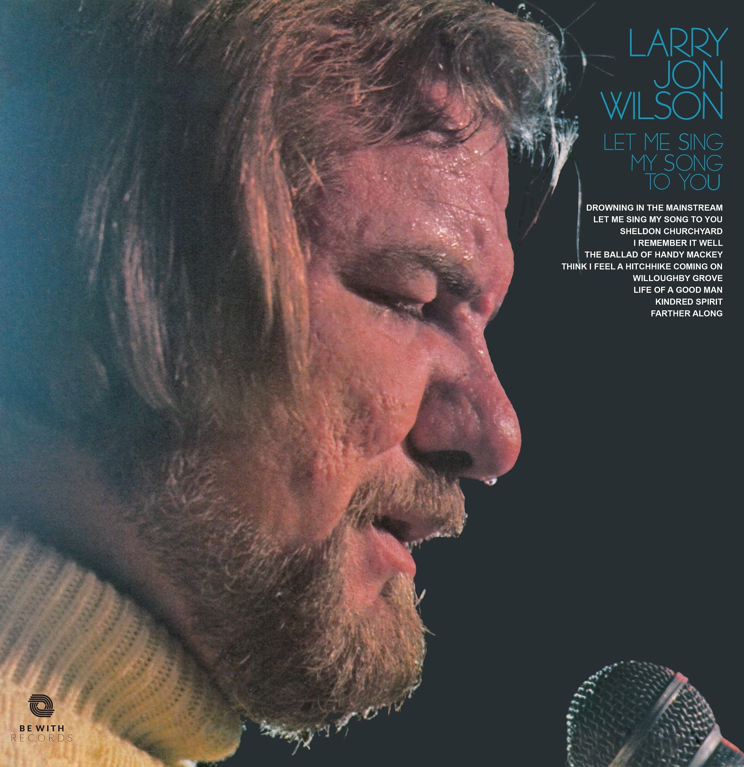 Larry Jon Wilson - Let Me Sing My Song To You | Vinyl