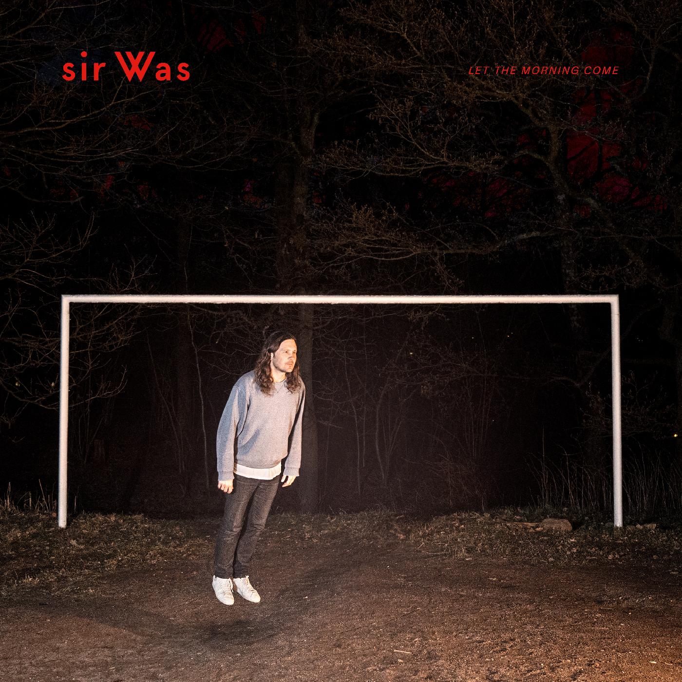 sir Was - Let The Morning Come | Vinyl