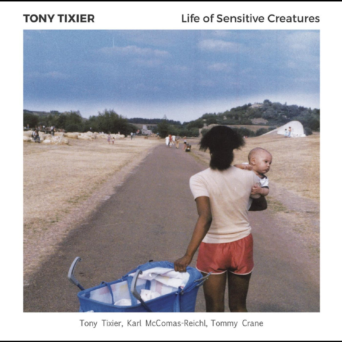 Tony Tixier - Life of Sensitive Creatures | Vinyl