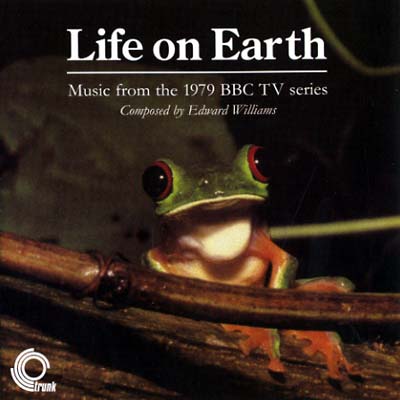 EDWARD WILLIAMS - Life On Earth: Music From The 1979 BBC TV Series | CD