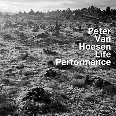 PETER VAN HOESEN - Life Performance | CD