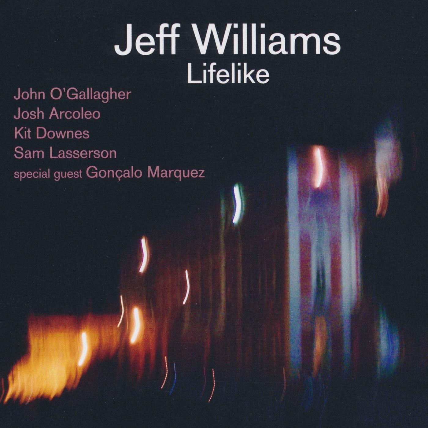 Jeff Williams - Lifelike | CD