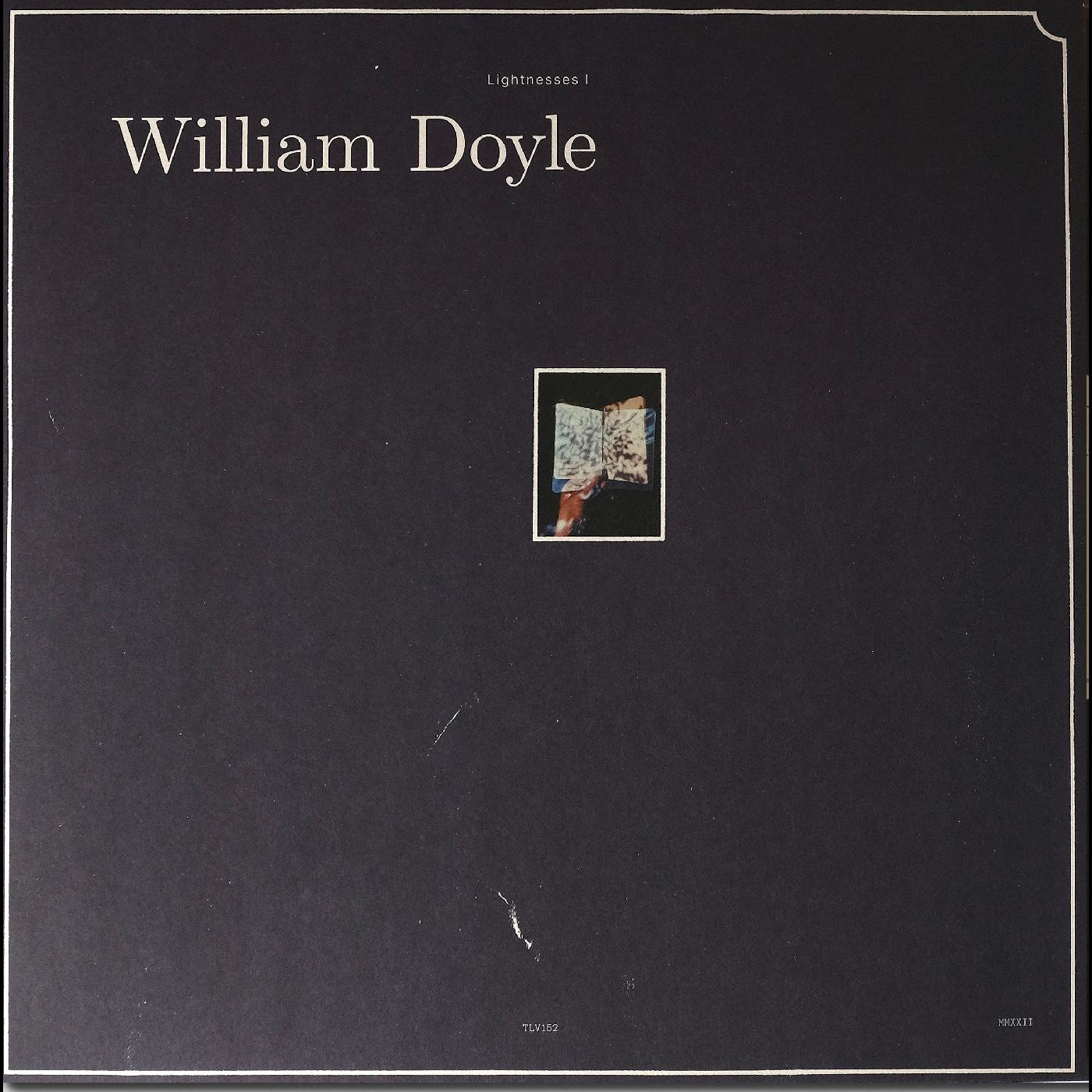 William Doyle - Lightnesses I & II | Vinyl