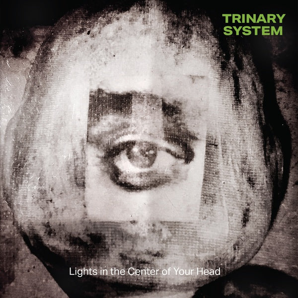 TRINARY SYSTEM - Lights in the Center of Your Head | Vinyl