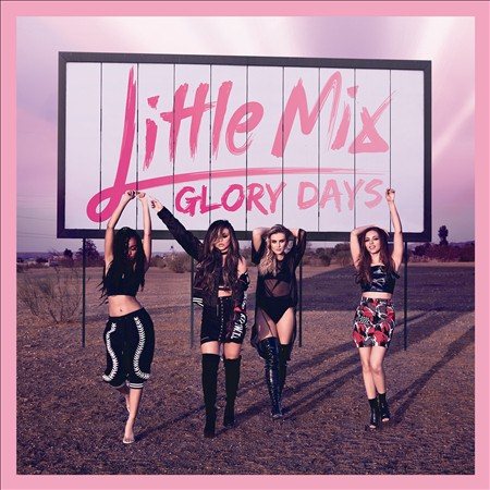Little Mix - GLORY DAYS | CD
