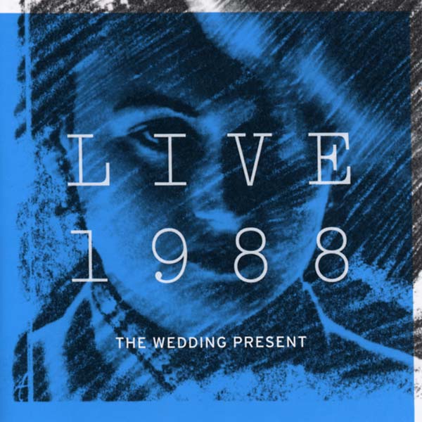 THE WEDDING PRESENT - Live 1988 | CD