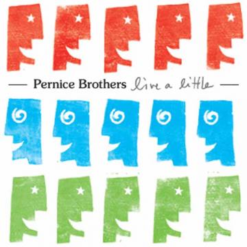 Pernice Brothers - Live A Little | CD