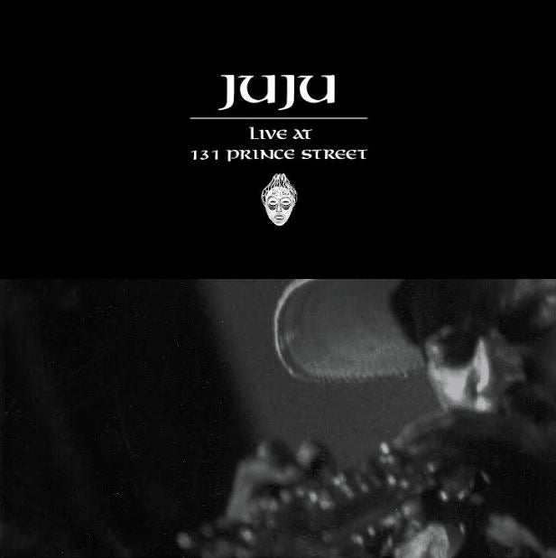 JuJu | Live At 131 Prince Street | CD